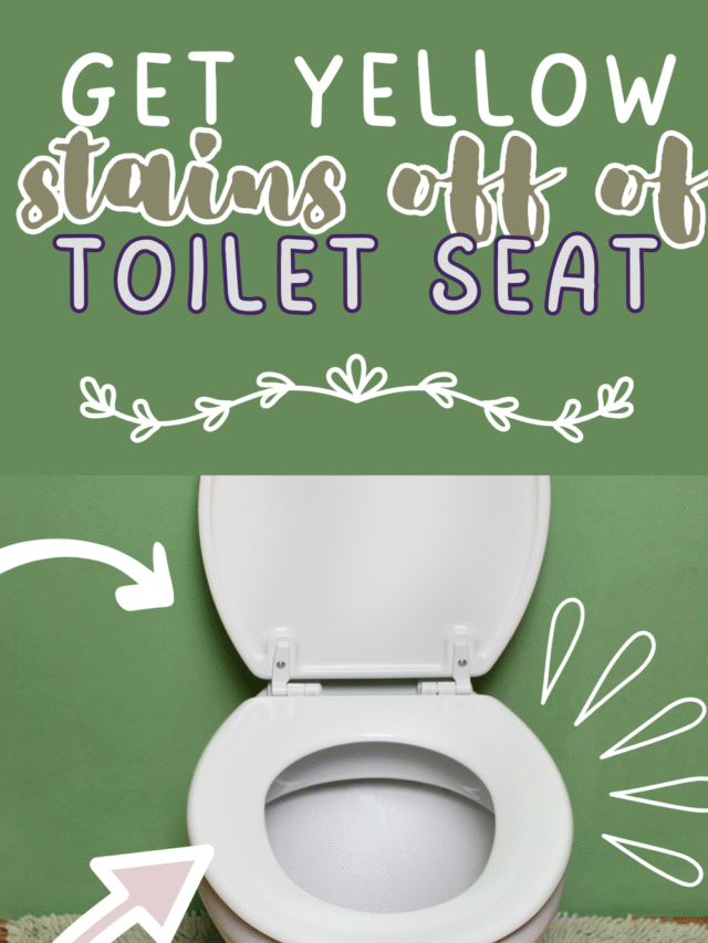 How to get yellow stains off of a toilet seat